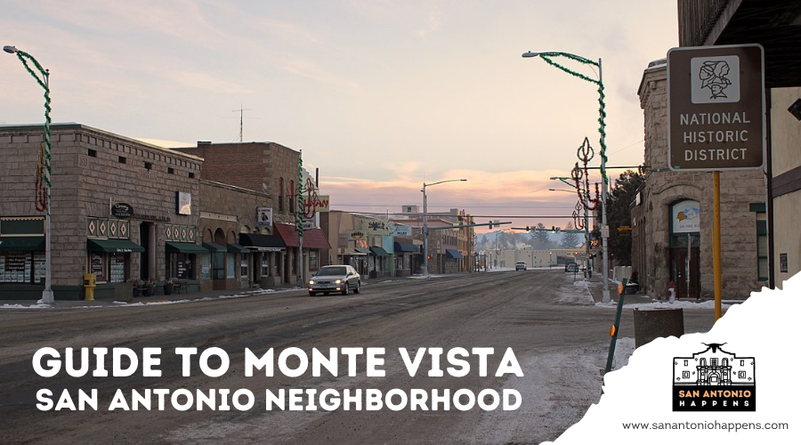 Guide to Monte Vista San Antonio Neighborhood